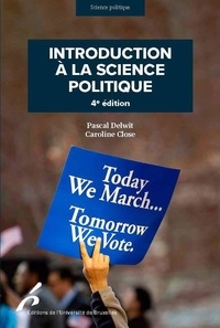 Pascal Delwit et Caroline Close - Introduction à la science politique.
