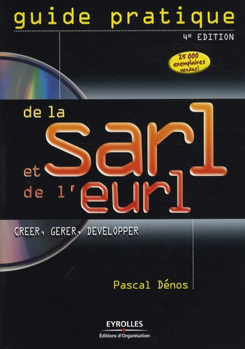 Pascal Dénos - Guide pratique de la SARL et de l'EURL. 1 Cédérom