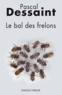 Pascal Dessaint et Pascal Dessaint - Le Bal des frelons.