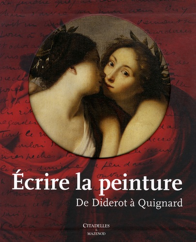 Pascal Dethurens - Ecrire la peinture - De Diderot à Quignard.