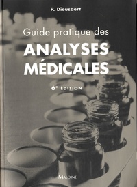 Pascal Dieusaert - Guide pratique des analyses médicales.
