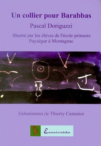 Pascal Doriguzzi - Un collier pour Barabbas.