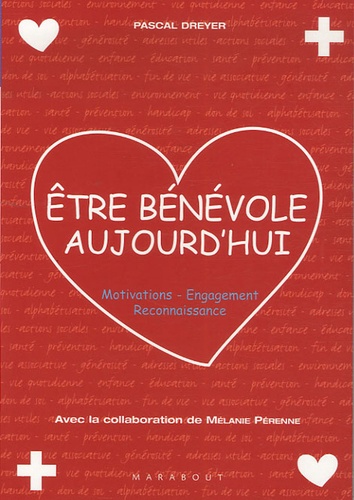 Pascal Dreyer - Etre bénévole aujourd'hui - Motivations-Engagement-Reconnaissance.