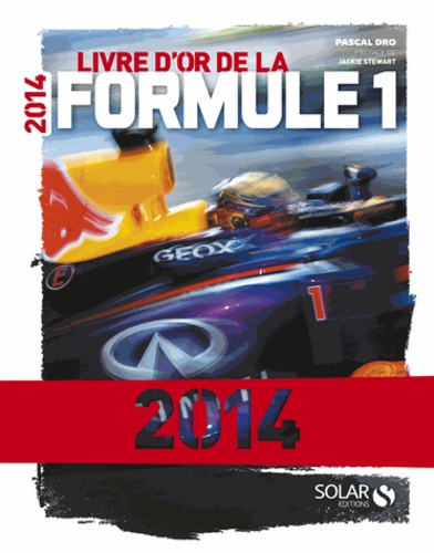 Pascal Dro - Le livre d'or de la Formule 1.