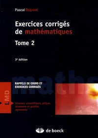 Pascal Dupont - Exercices corrigés de mathématiques - Tome 2.