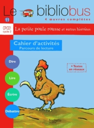 Pascal Dupont - Le Bibliobus n° 11 CP/CE1 Cycle 2 Parcours de lecture de 4 oeuvres littéraires - Cahier d'activités La petite poule rousse et autres histoires.
