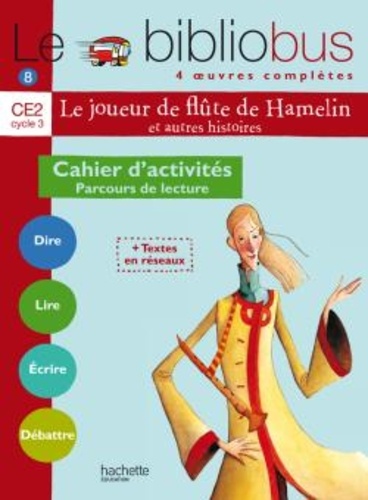Pascal Dupont - Le Bibliobus n° 8 CE2 : Le joueur de flûte de Hamelin - Cahier d'activités.
