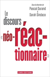 Pascal Durand et Sarah Sindaco - Le discours "néo-réactionnaire" - Transgressions conservatrices.