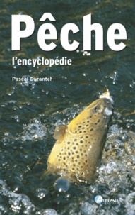 Pascal Durantel - Pêche - L'encyclopédie.