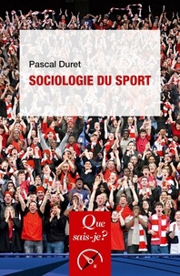 Pascal Duret - Sociologie du sport.