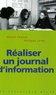 Pascal Famery et Philippe Leroy - Réaliser un journal d'information.