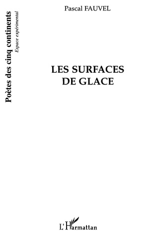 Pascal Fauvel - Les surfaces de glace.