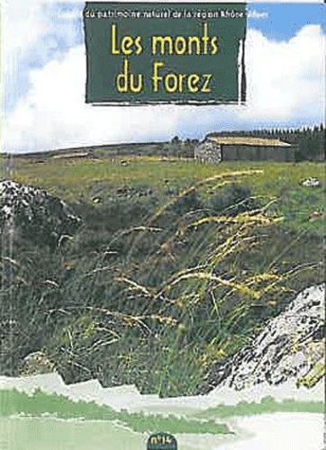 Pascal Faverot et Fabrice Frappa - Les monts du Forez.