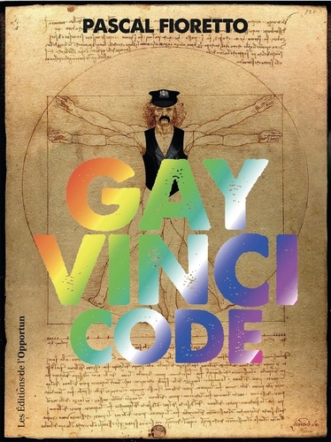 Gay Vinci Code. Pasticherie fine