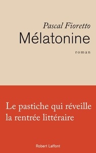 Pascal Fioretto - Mélatonine.