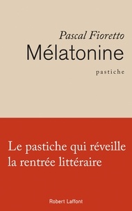 Télécharger le livre sur l'iphone 4 Mélatonine par Pascal Fioretto (Litterature Francaise) iBook