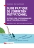 Pascal Gache et Glori Cavalli Euvrard - Guide pratique de l'Entretien Motivationnel - 20 fiches étapes pour professionnaliser son approche relationnelle.