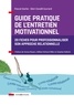 Pascal Gache et Glori Cavalli Euvrard - Guide pratique de l'entretien motivationnel - 20 fiches pour professionnaliser son approche relationnelle.