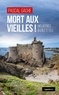 Pascal Gache - Mort aux vieilles ! - Meurtres à l'île d'Yeu.