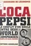 Coca-Pepsi : le conflit d'un siècle entre deux world companies