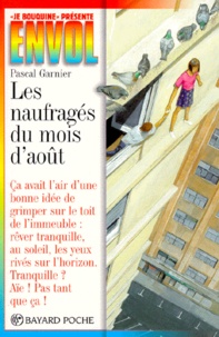 Pascal Garnier et Jame's Prunier - Les naufragés du mois d'août.