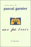 Pascal Garnier - Une fois trois.