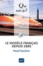Pascal Gauchon - Le modèle français depuis 1945.