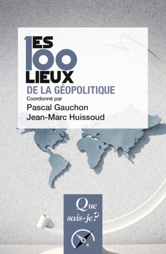 Les 100 lieux de la géopolitique 6e édition