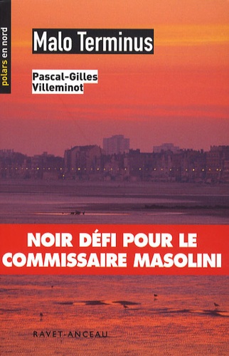 Pascal-Gilles Villeminot - Malo Terminus.