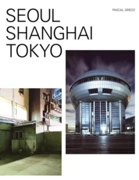 Séoul Shanghai Tokyo