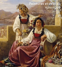 Pascal Griener et Nicole Quellet-Soguel - Peintures et dessins 1500-1900 - Collection des arts plastiques du Musée d'art et d'histoire de Neuchâtel.
