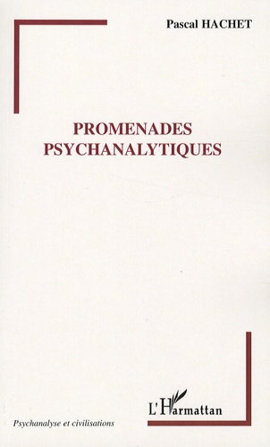 Pascal Hachet - Promenades psychanalytiques.