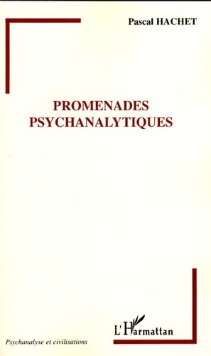 Pascal Hachet - Promenades psychanalytiques.