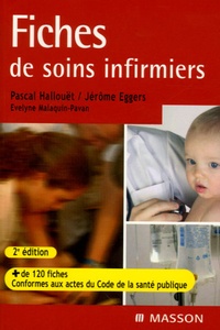 Pascal Hallouët et Jérôme Eggers - Fiches de soins infirmiers.