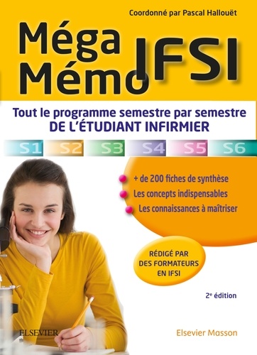 Pascal Hallouët - Méga Mémo IFSI - Tout le programme semestre par semestre de l'étudiant infirmier.