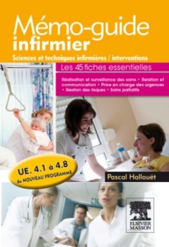 Pascal Hallouët - Mémo-guide infirmier - Sciences et techniques infirmières - interventions (Domaine 4).