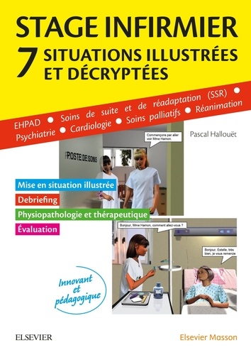 Pascal Hallouët - Stage infirmier - 7 situations illustrées et décryptées.