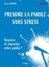 Pascal Haumont - Prendre la parole sans stress - Inspirez et impactez votre public !.