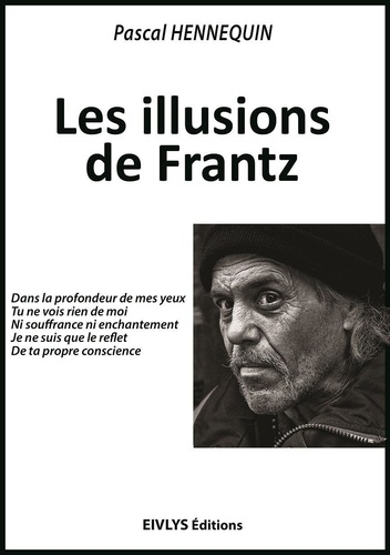 Pascal Hennequin - Les illusions de Frantz.