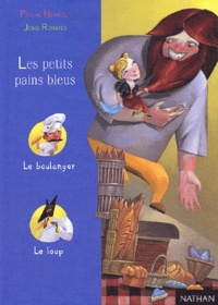 Pascal Hérault - Les petits pains bleus.