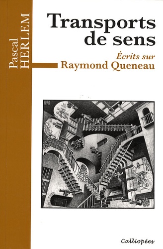 Pascal Herlem - Transports de sens - Ecrits sur Raymond Queneau.