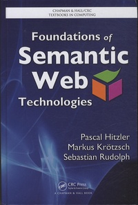 Pascal Hitzler et Markus Krötzsch - Foundations of Semantic Web Technologies.