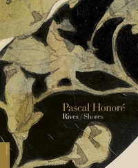 Pascal Honoré, rives / shores