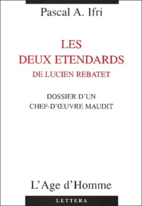 Les deux étendards de Lucien Rebatet.