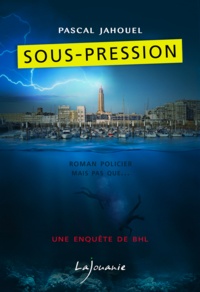 Pascal Jahouel - Sous-pression.