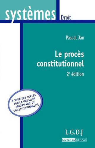 Pascal Jan - Le procès constitutionnel.