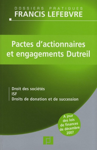 Pascal Julien Saint-Amand et Paul-André Soreau - Pactes d'actionnaires et engagements Dutreil.