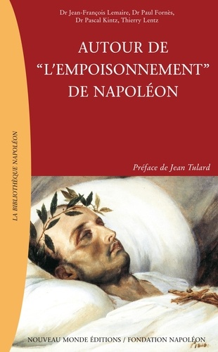Autour de "l'empoisonnement" de Napoléon