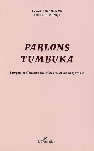 Pascal Kishindo et Allan Lipenga - Parlons citumbuka - Langue et culture du Malawi et de la Zambie.