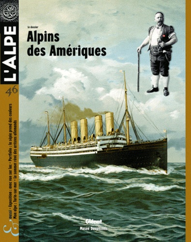 Pascal Kober - L'Alpe N° 46 : Alpins des Amériques.